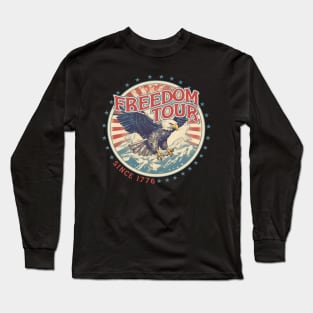 Freedom Tour Eagle 4th of July America Long Sleeve T-Shirt